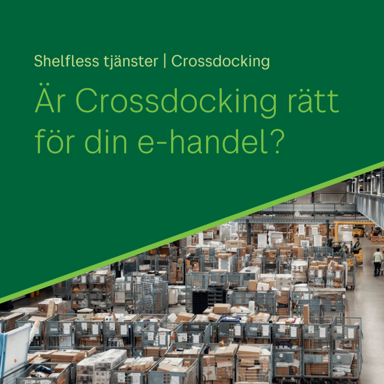 Är Crossdocking rätt för din e-handel?