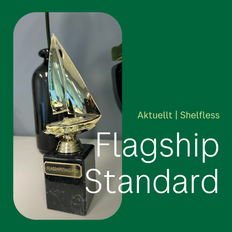 Shelfless Flagship Standard – ett nytt mått på excellens