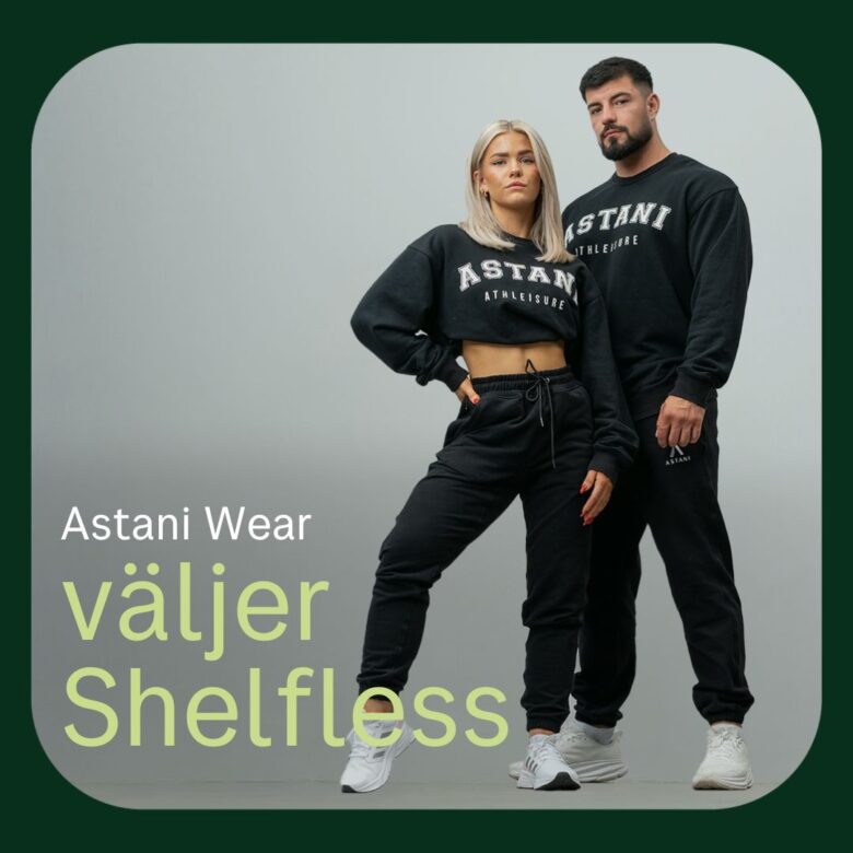 Astani Wear väljer Shelfless för sin logistik