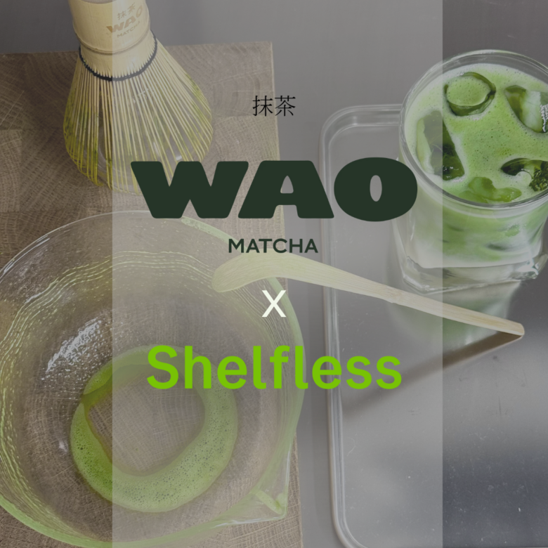 WAO Matcha skalar upp med Shelfless